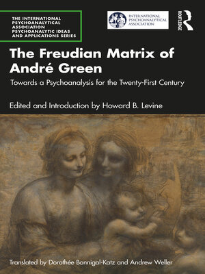 cover image of The Freudian Matrix of ​André Green